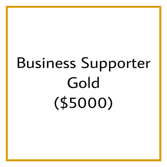 Business Supporter - Gold ($5000)