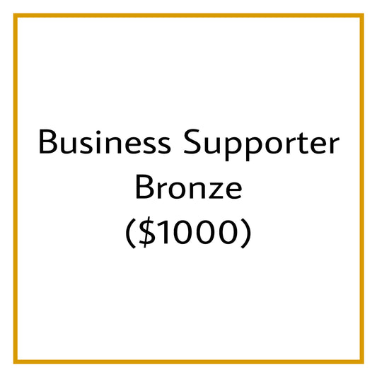 Business Supporter - Bronze ($1000)